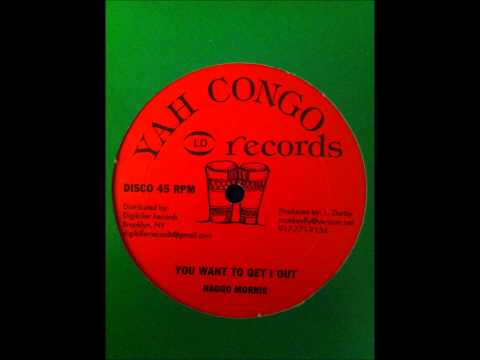 Naggo Morris -You Want To Get I Out