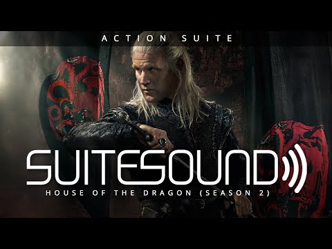 House of the Dragon (Season 2) - Ultimate Action Suite | Ramin Djawadi