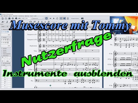 Musescore mit Tommy Nutzerfrage // Instrumente verstecken // Musescore 3.6