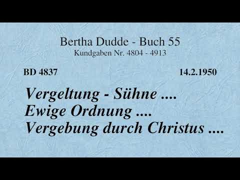 BD 4837 - VERGELTUNG - SÜHNE .... EWIGE ORDNUNG .... VERGEBUNG DURCH CHRISTUS ....