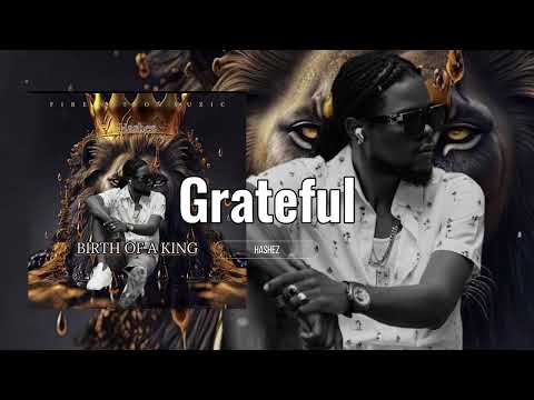Hashez - Grateful |Audio