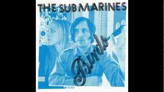 The Submarines || Birds