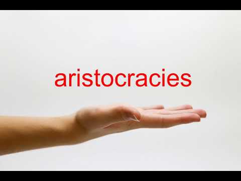 How to Pronounce aristocracies - American English