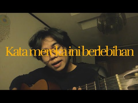 Bernadya - Kata mereka ini berlebihan (Cover) // Jeje.