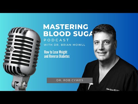 How to Lose Weight and Reverse Diabetes With Dr. Rob Cywes