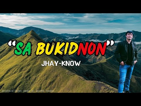 Jhay-know - SA BUKIDNON (Official Lyric Video) | RVW