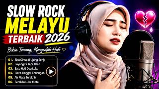 Download lagu LAGU SLOW ROCK MELAYU TERBARU 2026 / Paling Sedih Menyayat Hati / Lagu Pop Melayu mp3