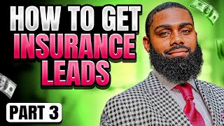 How To Get Insurance Leads (Part 3) w/ Prince Donnell