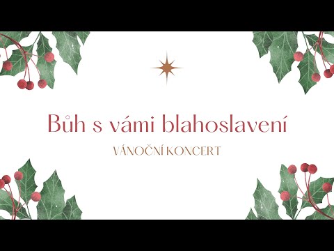 Bůh s vámi blahoslavení - Vánoční písně 2024 (live)