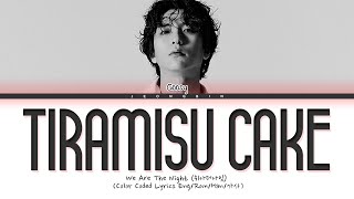 Download lagu WE ARE THE NIGHT 'Tiramisu Cake' Lyrics (위아더나잇 티라미수 케익 가사) (Color Coded Lyrics) mp3 Download lagu WE ARE THE NIGHT 'Tiramisu Cake' Lyrics (위아더나잇 티라미수 케익 가사) (Color Coded Lyrics) mp3