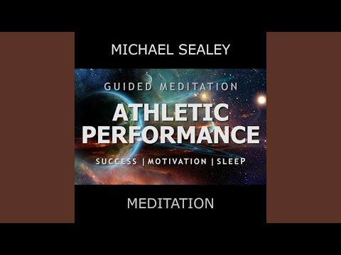 Guided Meditation: Athletic Performance Success, Motivation & Sleep (feat. Christopher Lloyd...