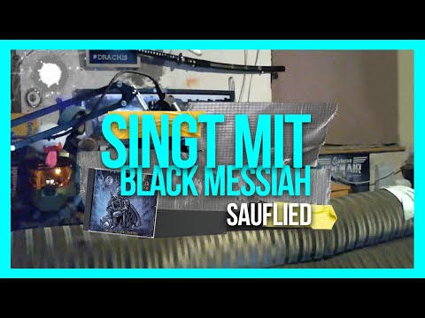 Drachenlord singt mit Black Messiah - Sauflied