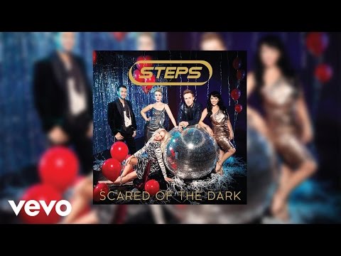 Steps - Scared Of The Dark (Official Audio)