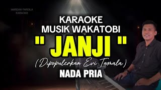 Download lagu KARAOKE MUSIK WAKATOBI - JANJI - EVI TAMALA - NADA PRIA mp3