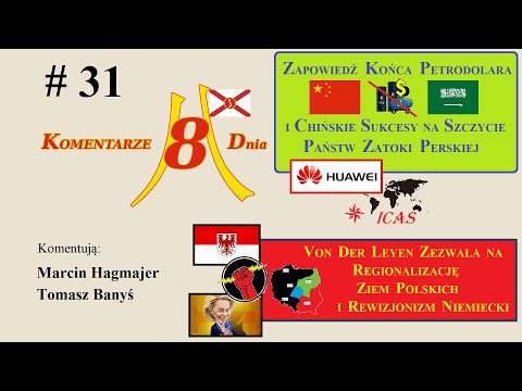Bliski kres ery Petrodolara i zgoda KE na regionalizację Ziem Polskich - K8D(31) T.Banyś, M.Hagmajer