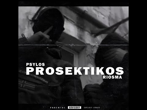 Psylos X Rio$ma - "PROSEKTIKOS"  (Official audio release)