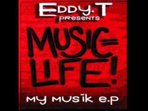 Eddy.T - My Musik E.p [OUT NOW ON BEATPORT].wmv