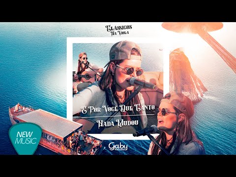 Gaby Violeira - É Por Você Que Canto / Nada Mudou (Clássicos na Viola, Ao Vivo) [Clipe Oficial]
