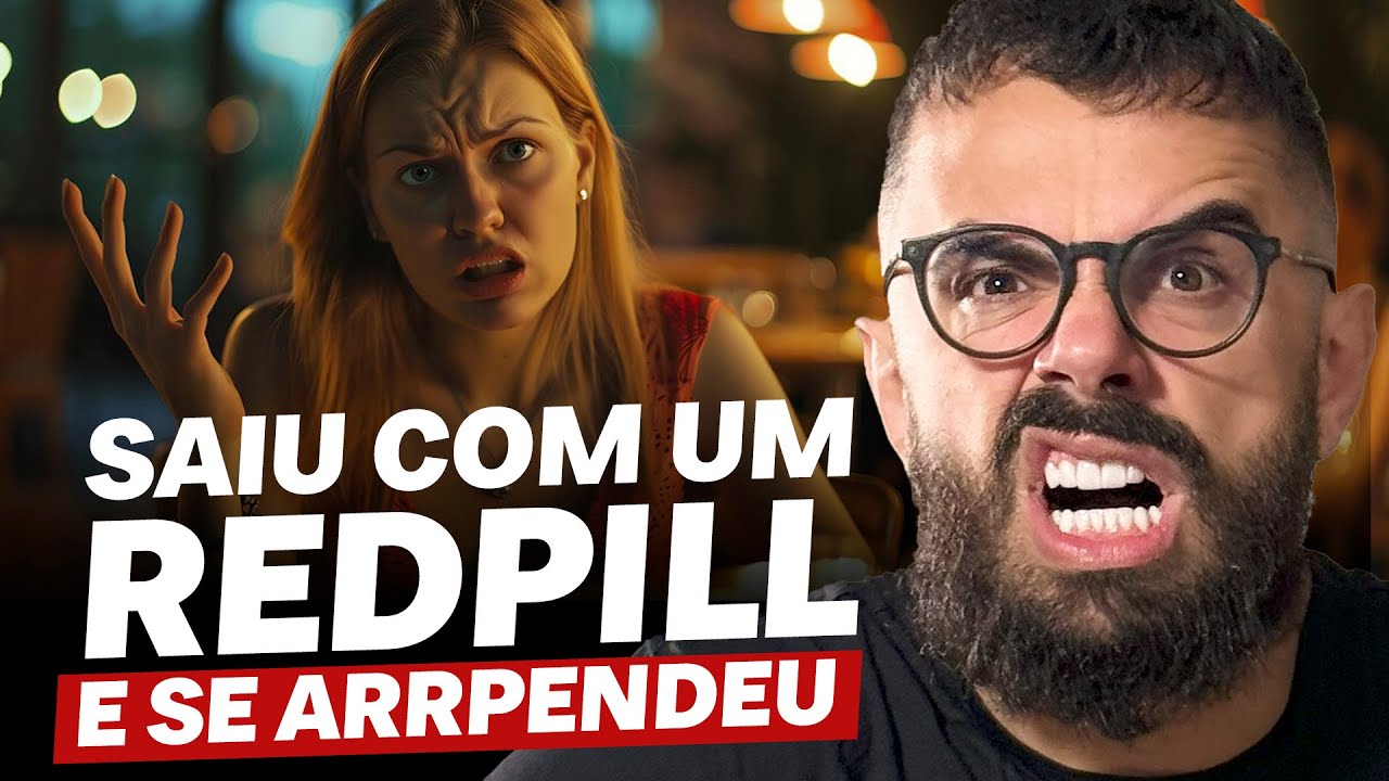 SAIU COM UM REDPILL (e teve o PIOR ENCONTRO da vida) | RELATO DO REDDIT