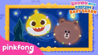 Baby Shark and BROWN’s Starry Night ⭐️ | Twinkle, Twinkle, Little Star | Pinkfong Baby Shark &amp; BROWN