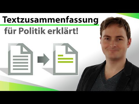 Politik: Wie fasse ich einen Text richtig zusammen? Textzusammenfassung für Abitur