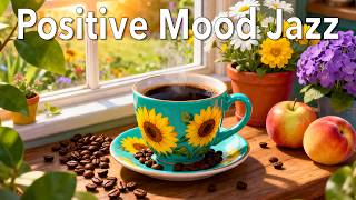Starbucks Coffee Jazz & Instrumental Bossa Nova Piano ~ Morning Jazz Music For Positive Mood All Day