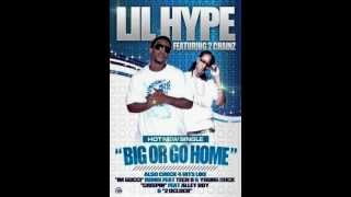 Lil Hype- Big or Go Home ft 2 Chainz Blurred Vizion Remix