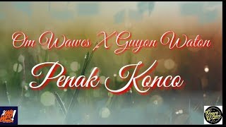 Download lagu PENAK KONCO - OM WAWES X GUYON WATON    (LYRICS VIDEO) mp3