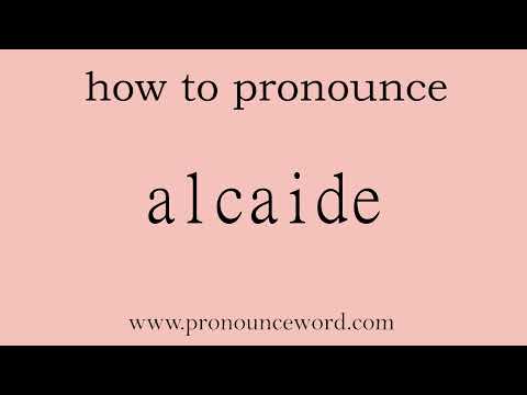 alcaide: How to pronounce alcaide in english (correct!).Start with A. Learn from me.