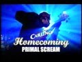 Primal Scream - Homecoming 7/9 Rise