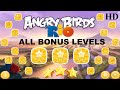 Angry Birds Rio Gameplay All Bonus Levels All 3 Stars Complete FULL HD