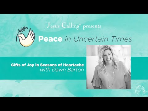 Gifts of Joy in Seasons of Heartache with Dawn Barton