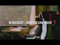 WHEEIN - SHINE ON YOU (EASY LYRICS/LETRA FÁCIL) WHEEIN - SHINE ON YOU (EASY LYRICS/LETRA FÁCIL)