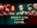 Kings Of Leon - Use Somebody (ALMAS Bootleg ...