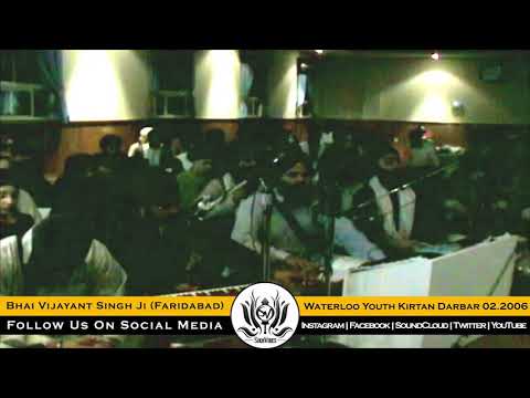 Bhai Vijayant Singh Ji (Faridabad) WaterlooYKD 2006 - ਬਾਬਾ ਮੈ ਕਰਮਹੀਣ ਕੂੜਿਆਰ ॥