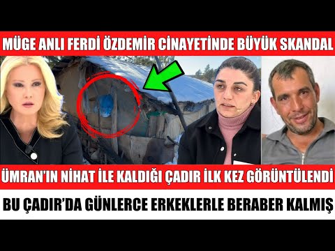 In the Müge Anlı Ferdi Özdemir murder case, the tent where Ümran and Nihat stayed together was sh...