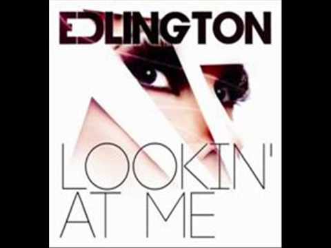 Edlington   Lookin At Me Official