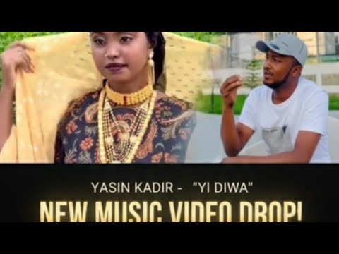 Yi diwa | yasin kadir | Afar music 