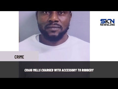 CRAIG MILLS CHARGED WITH ACCESSORY TO ROBBERY