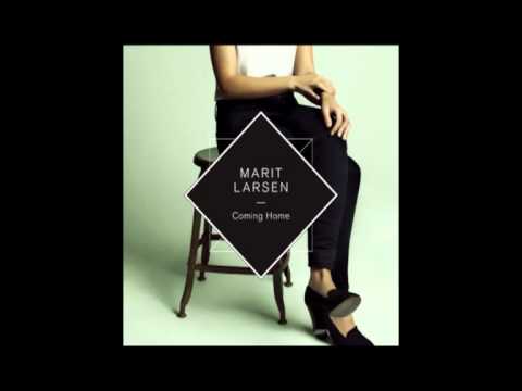Marit Larsen - Coming Home [Official]