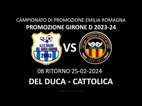 PROMOZIONE GIRONE D, DEL DUCA-CATTOLICA, 25-02-2024