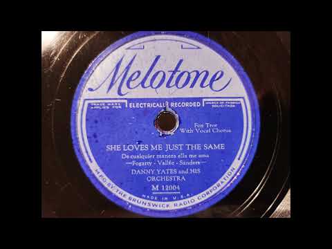 SHE LOVES ME JUST THE SAME - Danny Yates and His Orchestra - Smith Ballew vocal- Dime Store Dance