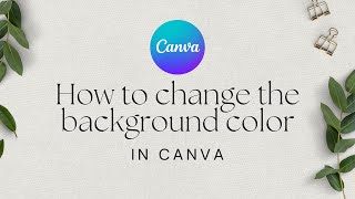 How to change the background colour on your template - Canva Tutorial