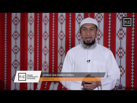 #7 - Kalabayan Sin Bulan Ramadan - Ustadz Goldamier Amirul