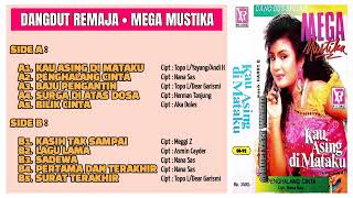 Download lagu Kau Asing Di Mataku - Mega Mustika ( Original Full Album ) mp3