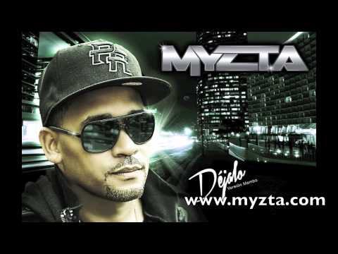 MYZTA EL PROPIO " DEJALO"