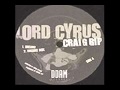 Lord Cyrus ft. Skavenjah - Dainjah!