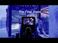 The Final Stand - Rust