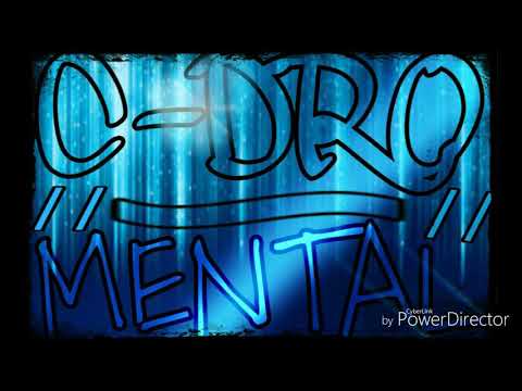 C-Dro - Mental