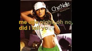 Che&#39;Nelle - I fell in love with the DJ [Lyrics Audio HQ]